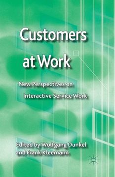 portada Customers at Work: New Perspectives on Interactive Service Work (in English)