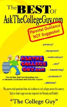 portada the best of askthecollegeguy.com: parental guidance not suggested (en Inglés)