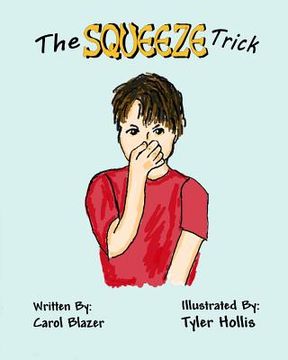 portada The Squeeze Trick: Grandma's Ingenious Idea (en Inglés)