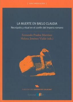 portada La Muerte en Baelo Claudia: Necrópolis y Ritual en el Confín del Imperio Romano