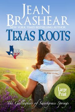 portada Texas Roots: Large Print Edition - the Gallaghers of Sweetgrass Springs Book 1 (Texas Heroes) 