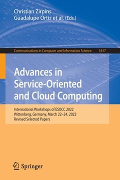 portada Advances in Service-Oriented and Cloud Computing: International Workshops of Esocc 2022, Wittenberg, Germany, March 22-24, 2022, Revised Selected Pape (in English)