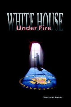 portada white house under fire (en Inglés)