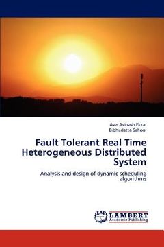portada fault tolerant real time heterogeneous distributed system (en Inglés)