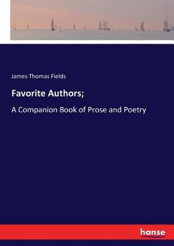 portada Favorite Authors;: A Companion Book of Prose and Poetry