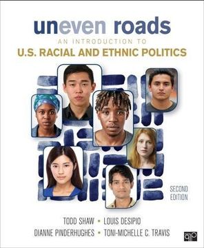 portada Uneven Roads: An Introduction to U. S. Racial and Ethnic Politics (en Inglés)
