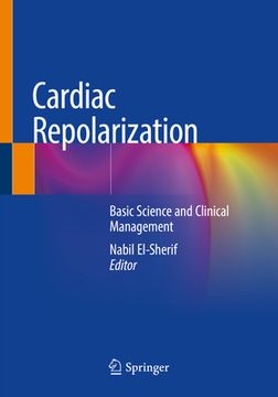 portada Cardiac Repolarization: Basic Science and Clinical Management (en Inglés)