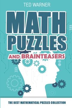portada Math Puzzles And Brain Teasers: Futoshiki Puzzles - 200 Puzzles with Answers