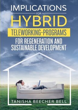 portada Implications for Hybrid Teleworking Programs for Regeneration and Sustainable Development (en Inglés)