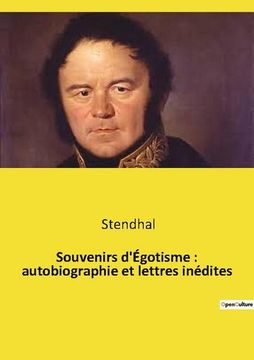 portada Souvenirs d'Égotisme: autobiographie et lettres inédites (en Francés)