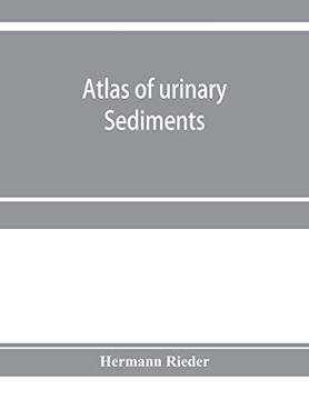 portada Atlas of Urinary Sediments; With Special Reference to Their Clinical Significance 