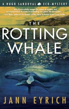 portada The Rotting Whale: A Hugo Sandoval Eco-Mystery (a Hugo Sandoval Eco-Mystery, 1) (en Inglés)
