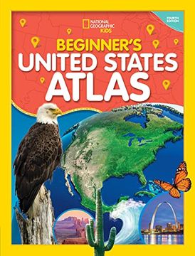 portada National Geographic Kids Beginner's United States Atlas 4th Edition (The National Geographic Kids) (en Inglés)