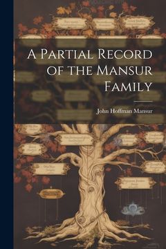 portada A Partial Record of the Mansur Family (en Inglés)