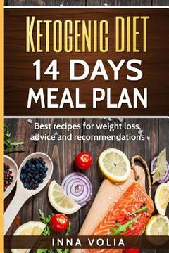 portada Ketogenic diet 14 days meal plan: Best recipes for weight loss, advice and recom