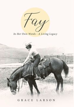 portada Fay: In her own Words - a Living Legacy 