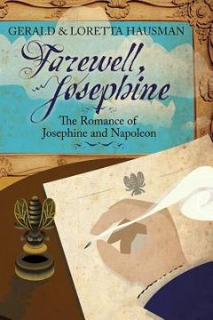 portada Farewell, Josephine: The Romance of Josephine and Napoleon (in English)