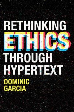 portada Rethinking Ethics Through Hypertext (en Inglés)