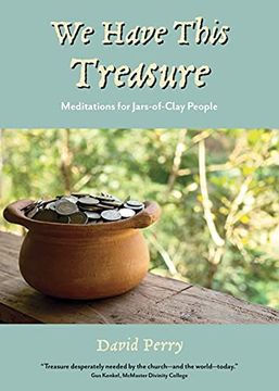 portada We Have This Treasure: Meditations for Jars-Of-Clay People (in English)