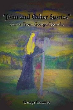 portada john and other stories: stories from george coombs (en Inglés)