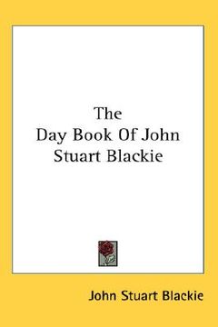 portada the day book of john stuart blackie (in English)