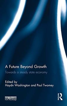 portada A Future Beyond Growth: Towards a Steady State Economy (in English)