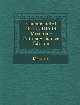 portada Consuetudini Della Citta Di Messina (in Latin)