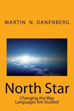 portada North Star: Changing the Way Languages Are Studied (en Inglés)