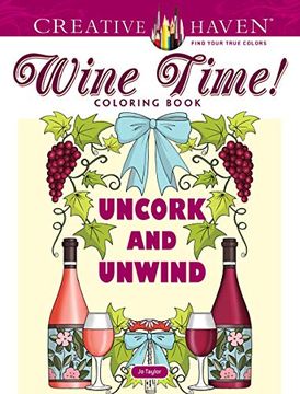 portada Creative Haven Wine Time! Coloring Book (Adult Coloring) 