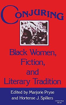portada Conjuring: Black Women, Fiction, and Literary Tradition (Everywoman: Studies in History, Literature, and Culture) 