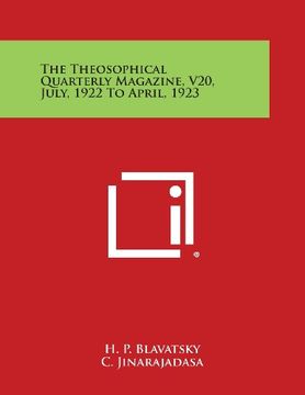 portada The Theosophical Quarterly Magazine, V20, July, 1922 to April, 1923
