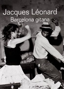 portada Jacques Léonard. Barcelona gitana (in Spanish)