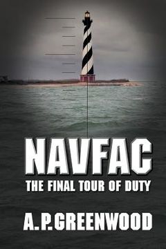 portada Navfac: The Final Tour of Duty (in English)