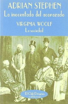 portada La Inocentada del Acorazado (Adrian Stephen); La Sociedad (Virgin ia Woolf)