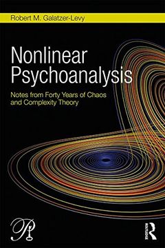 portada Nonlinear Psychoanalysis: Notes from Forty Years of Chaos and Complexity Theory (Psychoanalysis in a New Key Book Series)