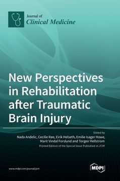 portada New Perspectives in Rehabilitation after Traumatic Brain Injury (en Inglés)