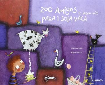 portada 200 Amigos (e Incluso Mas) Para 1 Sola Vaca (in Spanish)