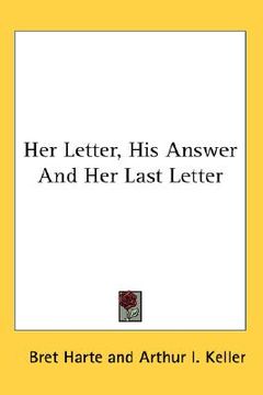 portada her letter, his answer and her last letter (in English)