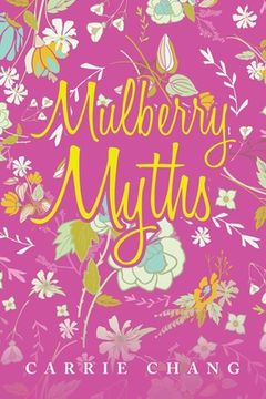 portada Mulberry Myths (en Inglés)