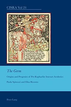portada "The Germ": Origins and Progenies of Pre-Raphaelite Interart Aesthetics (Cultural Interactions: Studies in the Relationship between the Arts)