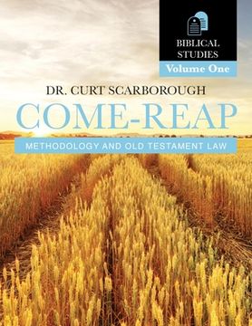 portada Come - Reap Biblical Studies Vol. 1: Old Testament Law