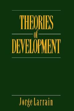 portada theories of development: capitalism, colonialism and dependency