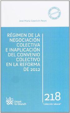 portada Regimen de la negociacion colectiva e inaplicacion del convenio colectivo en la reforma de 2012