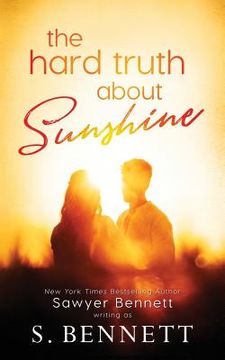 portada The Hard Truth About Sunshine (in English)