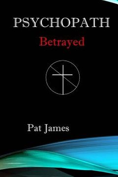 portada Psychopath: Betrayed (en Inglés)