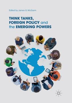 portada Think Tanks, Foreign Policy and the Emerging Powers (en Inglés)