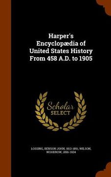 portada Harper's Encyclopædia of United States History From 458 A.D. to 1905 (in English)