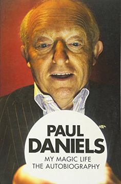 portada Paul Daniels: My Magic Life: The Autobiography