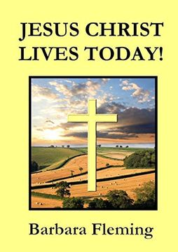 portada Jesus Christ Lives Today! (en Inglés)