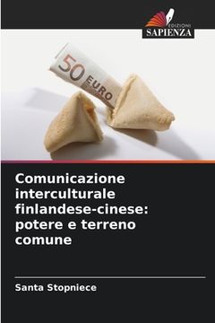 portada Comunicazione interculturale finlandese-cinese: potere e terreno comune (in Italian)